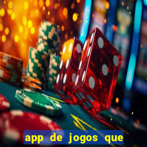 app de jogos que realmente pagam dinheiro